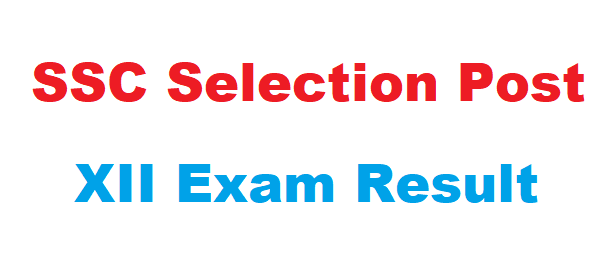 SSC Selection Post XII Exam Result 2024